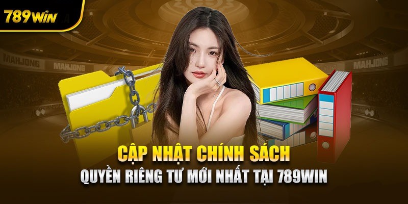Quyền riêng tư 789win bạn cần biết